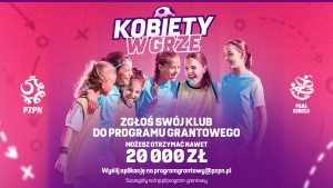 Rusza program grantowy „Kobiety w grze” – wsparcie dla klubów kobiecych w całej Polsce!