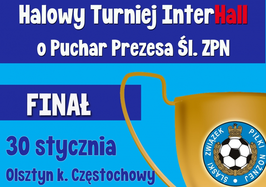 Osiem drużyn przygotowuje się do finału rozgrywek InterHall o Puchar Prezesa Śląskiego ZPN