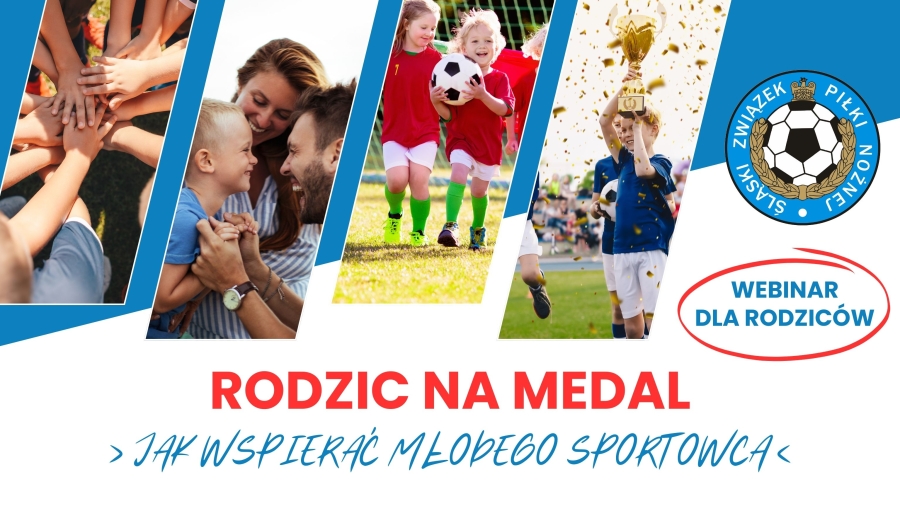 Webinar dla rodziców RODZIC NA MEDAL. Jak wspierać młodego sportowca.